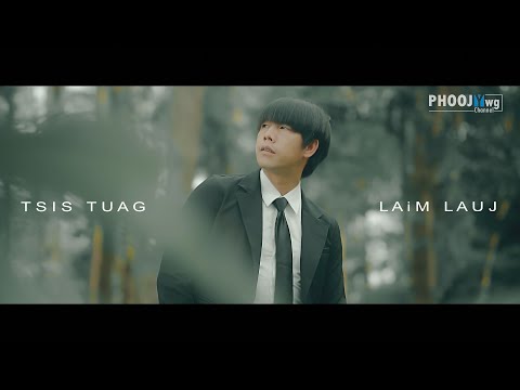 Laim Lauj - Tsis Tuag