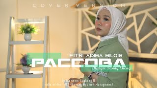 Download lagu Paccoba - Fitri Adiba Bilqis || Karya: Sandy Cheng (Dipopulerkan oleh Lely Sagita) mp3