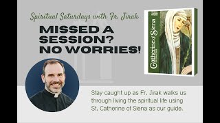 St. Catherine of Siena | The Dialogue | Session 28