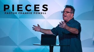 Pastor Frankie Powell - Pieces