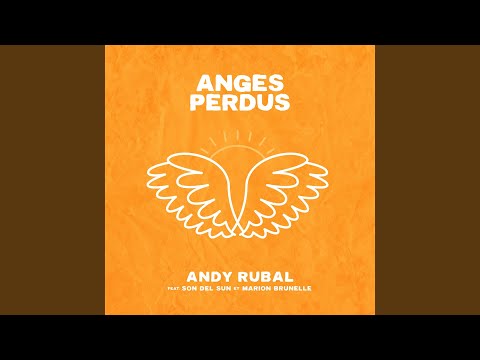 Anges perdus (feat. Marion Brunelle, Son del Sun)