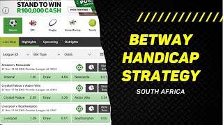Betway Strategy: How HANDICAP bets work