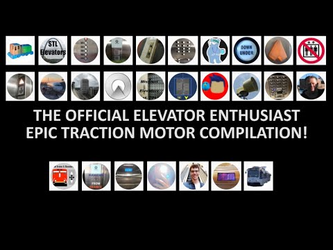 The Official Elevator Enthusiast EPIC TRACTION MOTOR Compilation!