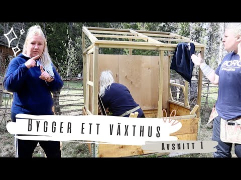 BYGGA VÄXTHUS avsnitt 1