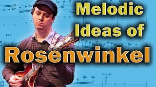 Kurt Rosenwinkel - This Is What Makes His Style Unique