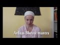 Ardas Bhaee with Sat Siri Kaur 