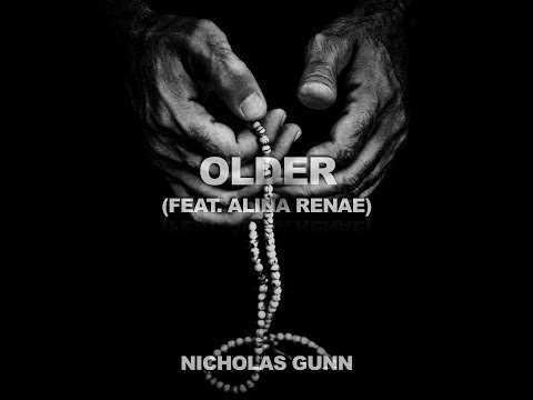 Nicholas Gunn - Older (feat. Alina Renae) [OFFICIAL]
