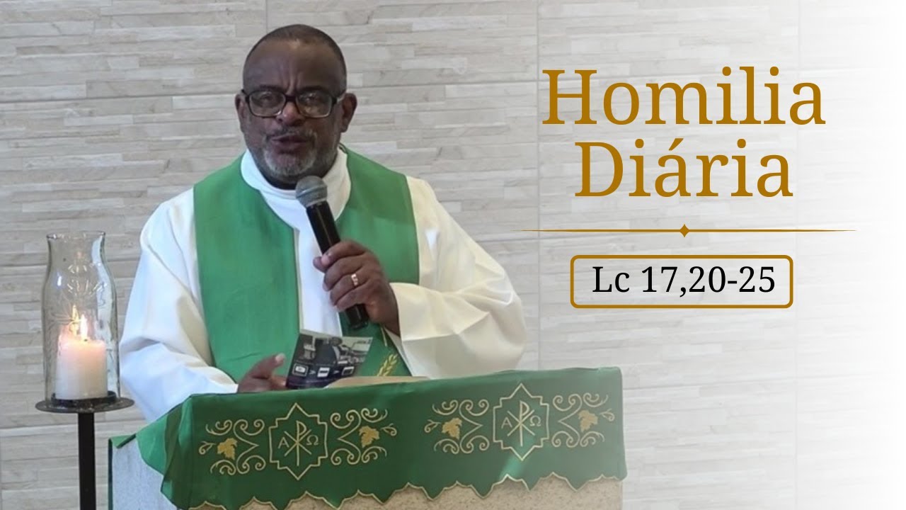 Homilia Diária | Quinta (14/11) - 32ª Semana do Tempo Comum (Lc 17,20-25) - Pe. Gilson