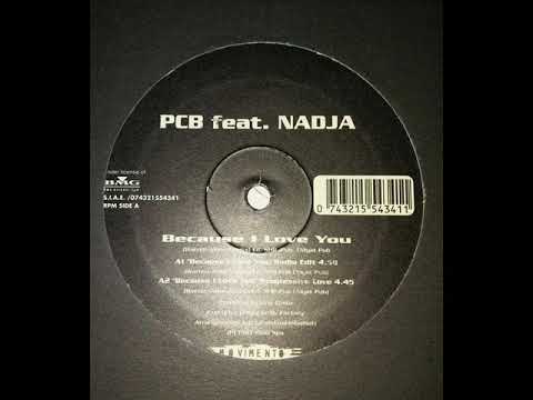 PCB  Featuring Nadja ‎– Because I Love You