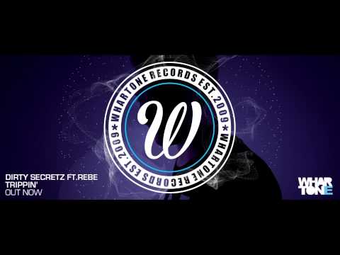 Dirty Secretz ft. Rebe 'Trippin' OUT NOW!