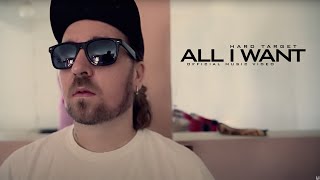 Hard Target - All I Want (Official Music Video)