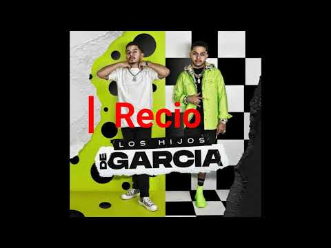 El Recio - Los Hijos De Garcia