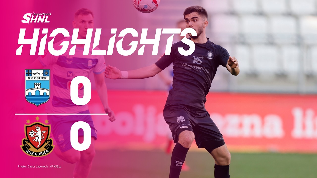 NK Osijek vs HNK Gorica Highlights