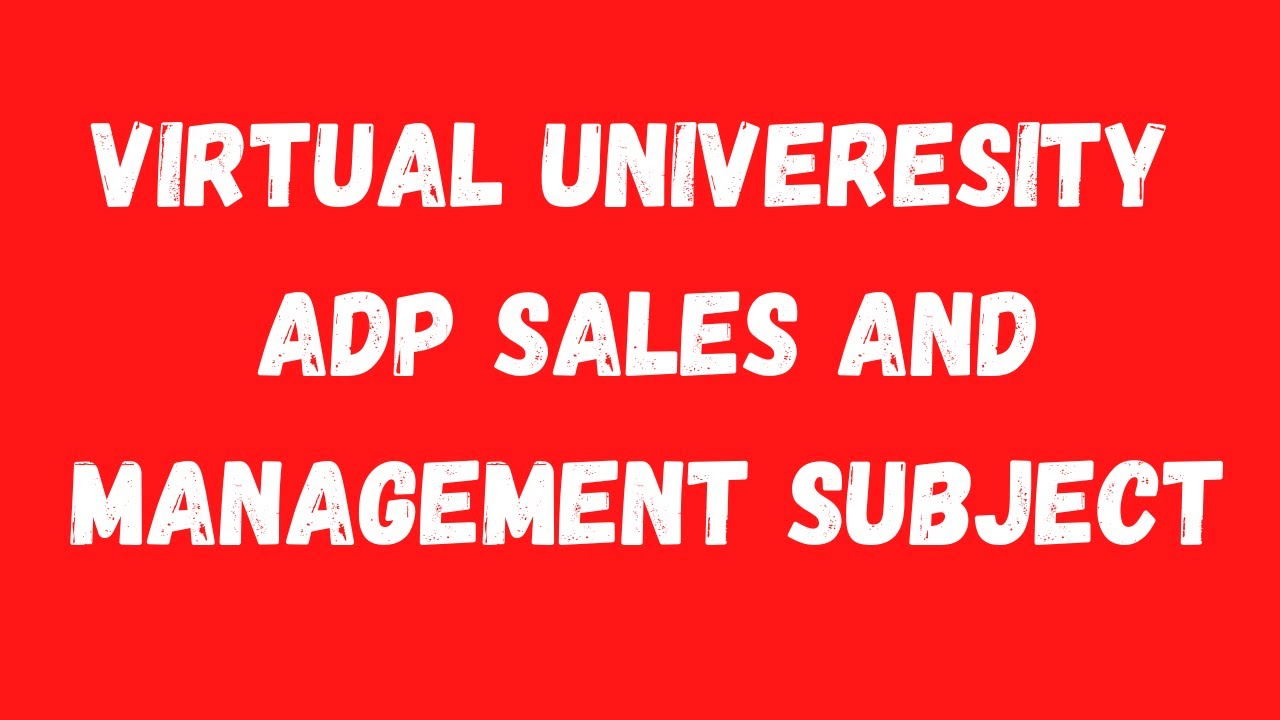Virtual University ADP in Sales and Marketing Subjects-Virtual University Associate Degree