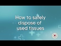 COVID-19: How to safely dispose of used tissues