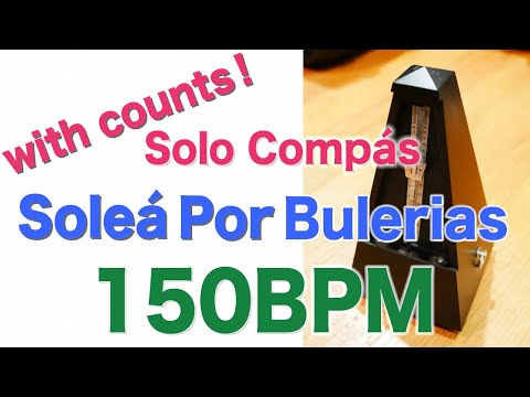 Compas Flamenco Vol. 3 Solea por Bulerias Track 9 - 150bpm Solo Compás works for alegrias too