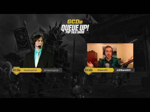 Queue Up! PvP Talk Show with Elbareth and Healingstat!