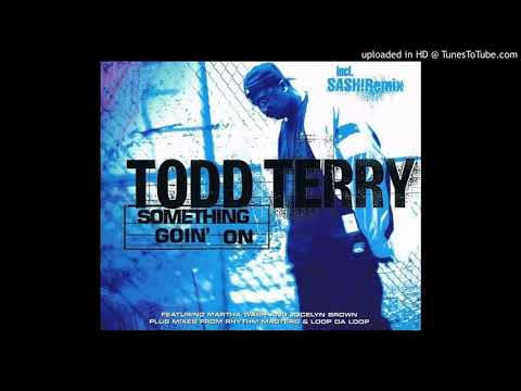 Todd Terry with Martha Wash and Jocelyn Brown - Something Goin' On (SASH! Remix)
