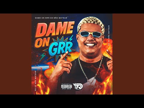 DAME ON GRR DE SÃO MATEUS