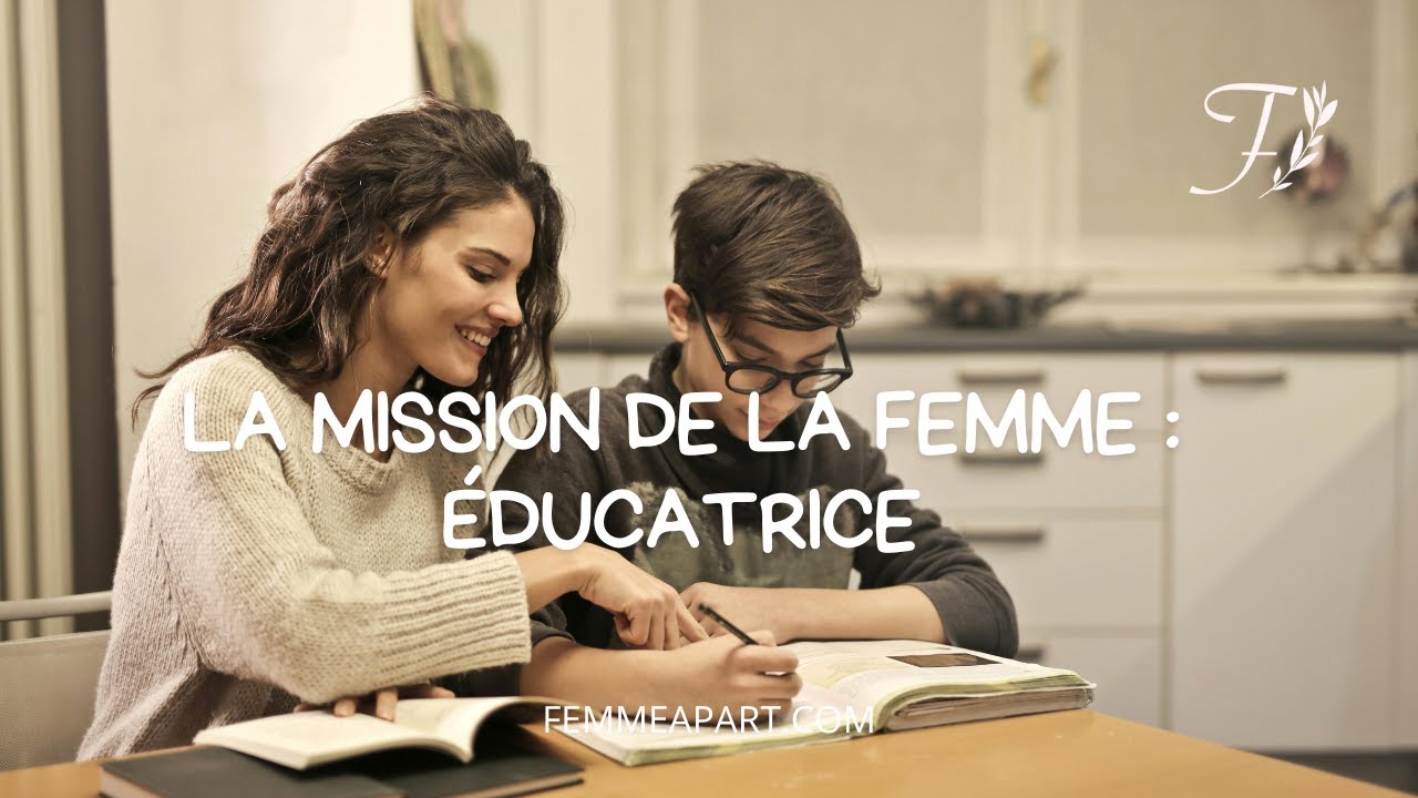 Mission de la femme : éducatrice