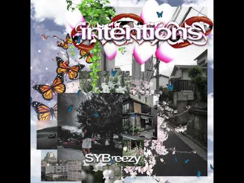 SYBreezy- Intentions (Official Visualizer)