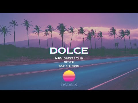 Rauw Alejandro x Polima Type Beat "Dolce" | Reggaeton x Synthwave x Bad Bunny x Pailita x Feid✨