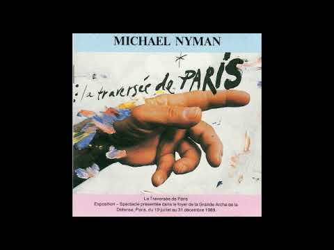 Michael Nyman - La Traversée De Paris (Full Album)