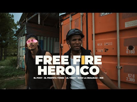 Free Fire Heroico - (Video Oficial) - EL POKY ft El Profeta Torre, Lil Yersy, Ruso, JKR