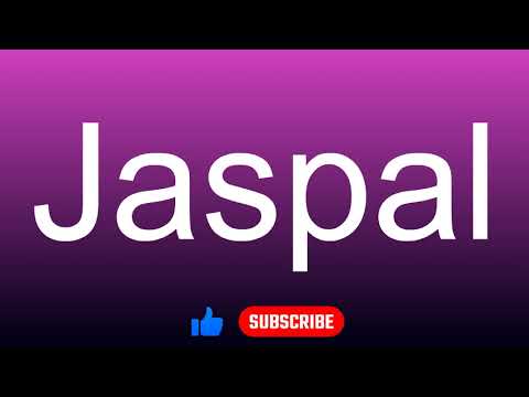 How to correctly pronounce - Jaspal