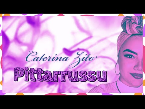 Pittarrussu - Caterina Zito
