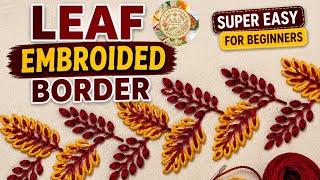 Super easy and stylish leaf embroidery that looks professional for beginners #borderdesign  #viral