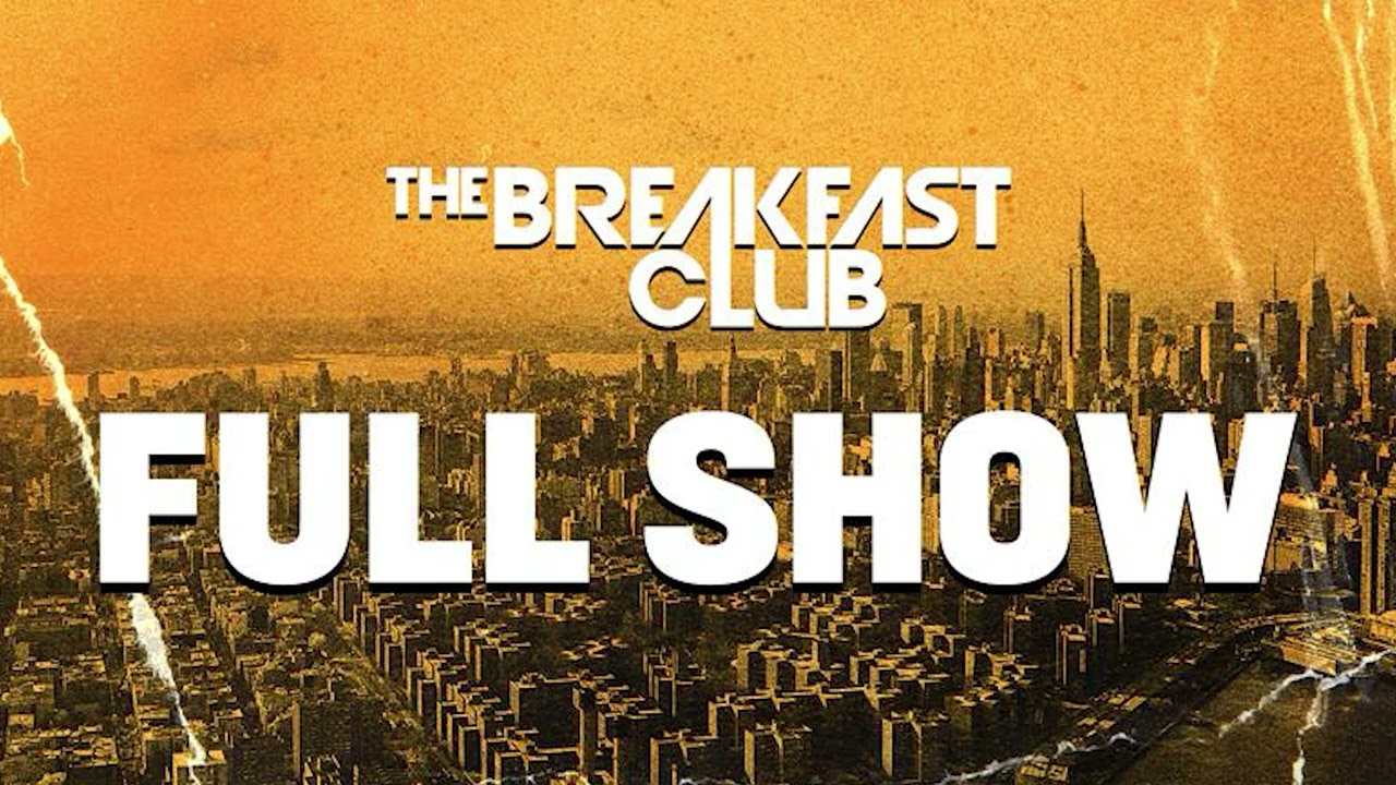 The Breakfast Club FULL SHOW 05-07-26