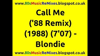 Call Me (&#39;88 Remix) - Blondie | 80s Dance Music | 80s Club Mixes | 80s Club Music | 80s Club Mix