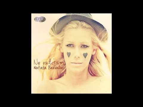 Natasa Bekvalac - Ne valjam - (Audio 2010) HD