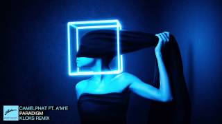 CamelPhat feat. A*M*E - Paradigm (Kloks Remix)