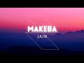 Jain Makeba Lyrics Lirik