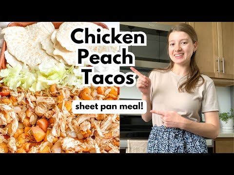 EASY SHEET PAN Chipotle Chicken Peach Tacos in 30 Minutes!