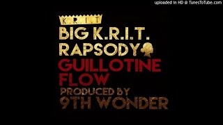 Big Krit &amp; Rapsody - Guillotine Flow - Produced by 9th Wonder