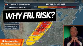 The Forecast Feed: Why Friday Will Be Such a Dangerous Storm Risk