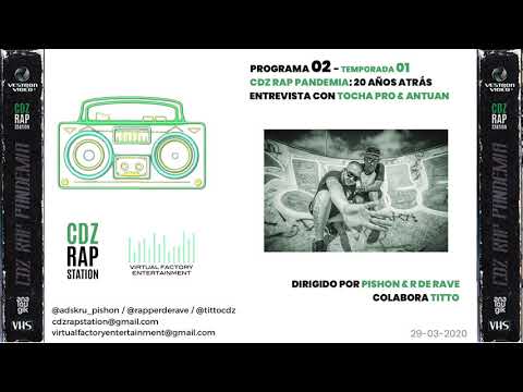 CDZ Rap Pandemia 01x02 | Entrevista a Tocha Pro y Antuan (The Combo)| (29/03/2020) #CDZ20AñosAtrás