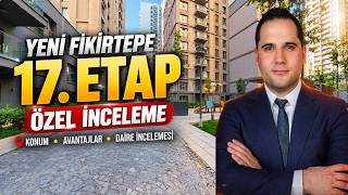 Yeni Fikirtepe 17. Etap Nasıl Bir Proje? | Daireler, Sosyal Alanlar ve Konum Ana