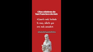 Citas célebres de San Francisco de Asís