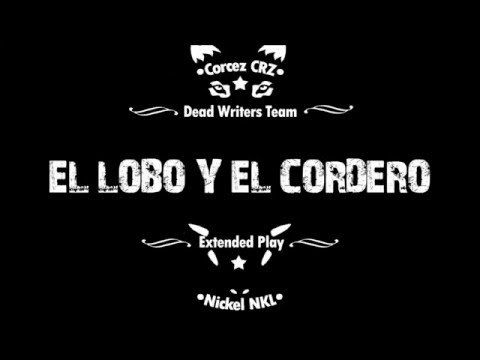 Corcez ft Nickell / Eclipse / El lobo y el cordero EP