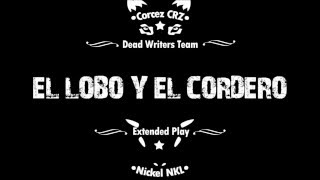 Corcez ft Nickell / Eclipse / El lobo y el cordero EP