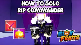 HOW TO SOLO THE RIP COMMANDER BOSS BLOX FRUITS!