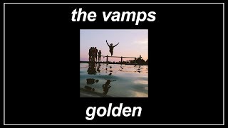 Golden - The Vamps (Lyrics)