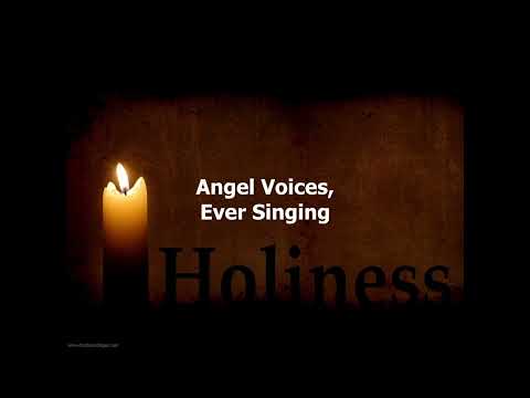 Angel voices ever singing