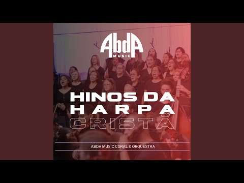 Harpa Cristã 295 - Novo Canto de Louvor (Hinos da Harpa Cristã)
