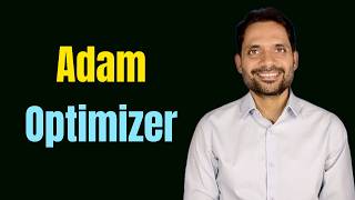 Adaptive Moment Estimation (Adam) Optimizer | Why is it the Industry Standard ? | Fast Convergence