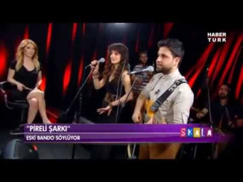 Eski Bando - Pireli Şarkı (Skala / Habertürk)